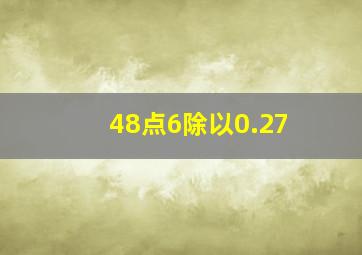 48点6除以0.27