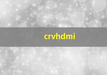 crvhdmi