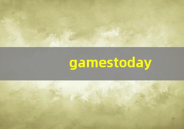 gamestoday