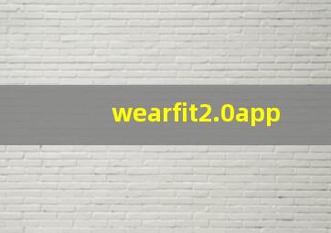 wearfit2.0app