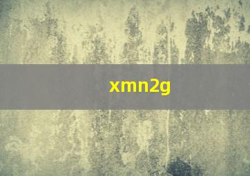 xmn2g